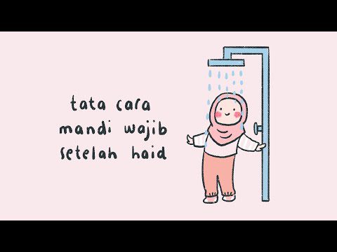 heli-dan-cida-:-tata-cara-mandi-wajib-setelah-haid