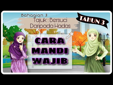 cara-mandi-wajib-tahun-3