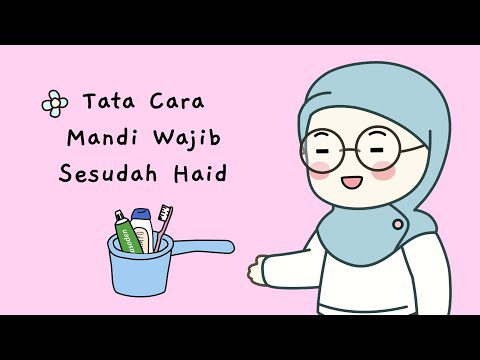 tata-cara-mandi-wajib-setelah-haid
